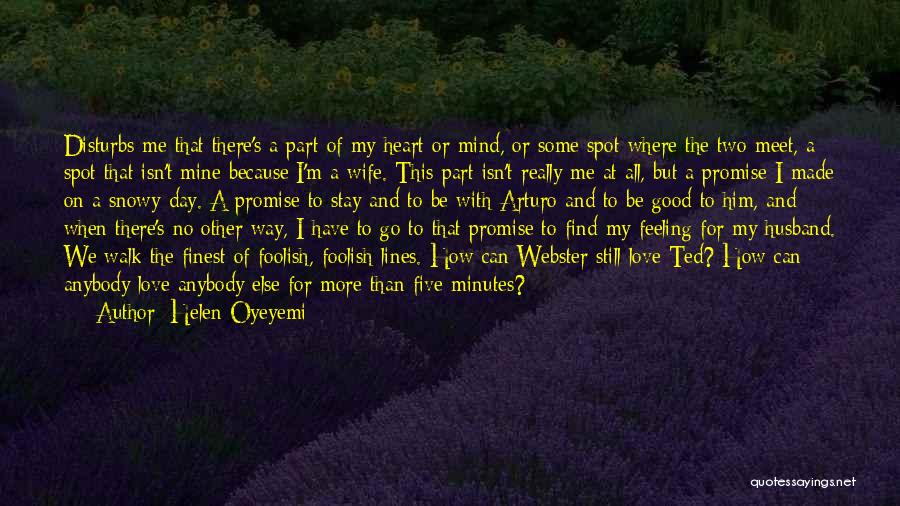 Wife's Love For Husband Quotes By Helen Oyeyemi