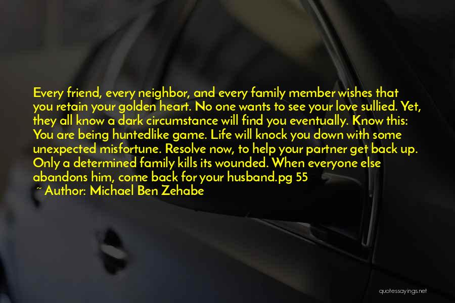 Wife's Love For Husband Quotes By Michael Ben Zehabe