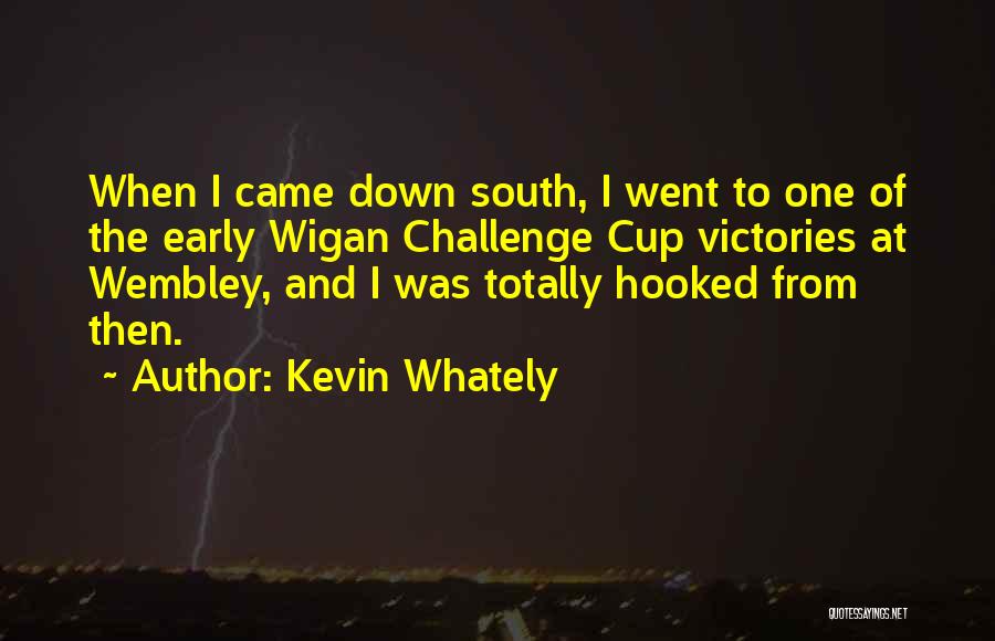 Wigan Quotes By Kevin Whately