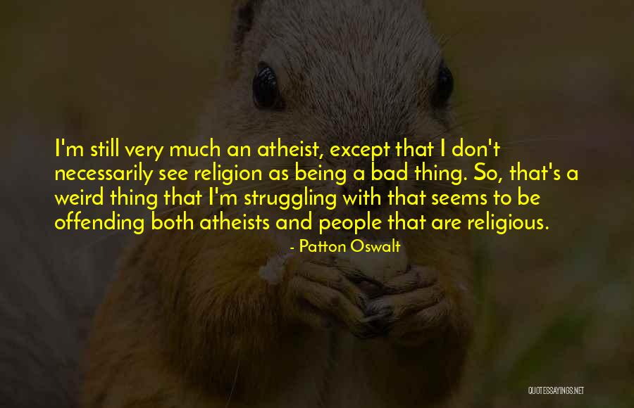 Wigant And Associates Quotes By Patton Oswalt Wigant And Associates Quotes By Patton Oswalt