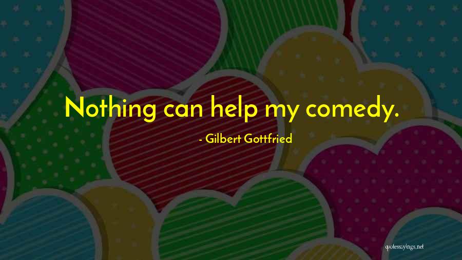 Wigard Levering Quotes By Gilbert Gottfried Wigard Levering Quotes By Gilbert Gottfried