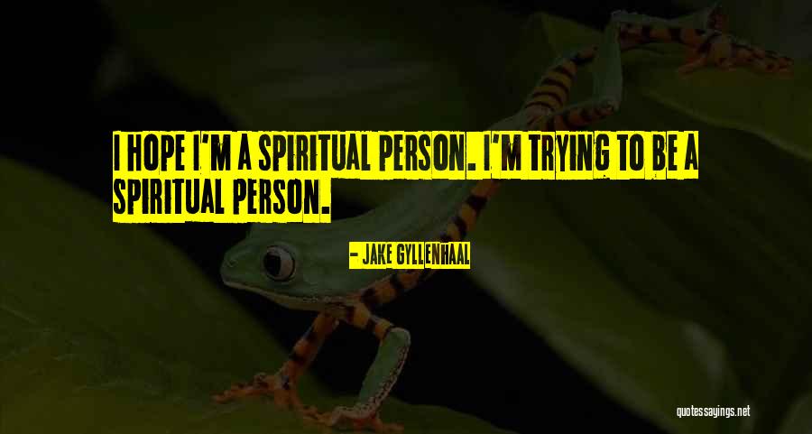 Wigard Levering Quotes By Jake Gyllenhaal Wigard Levering Quotes By Jake Gyllenhaal