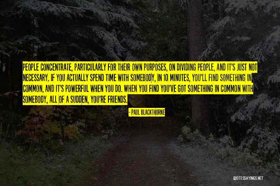 Wigbert Duke Quotes By Paul Blackthorne