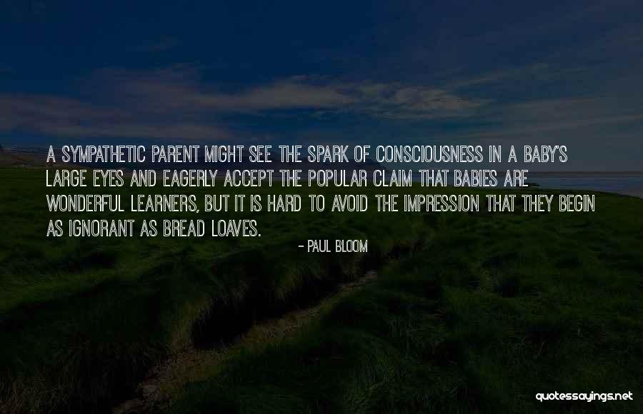 Wiggalicious Wigs Quotes By Paul Bloom Wiggalicious Wigs Quotes By Paul Bloom