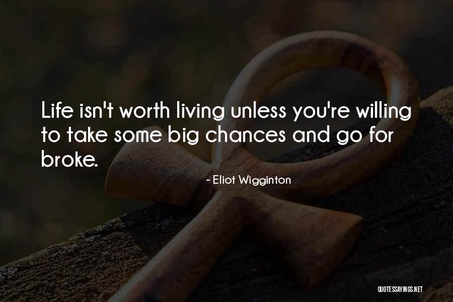 Wigginton Quotes By Eliot Wigginton