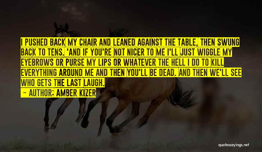 Wiggle Quotes By Amber Kizer