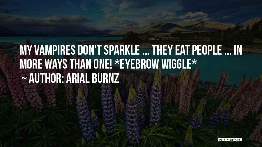 Wiggle Quotes By Arial Burnz