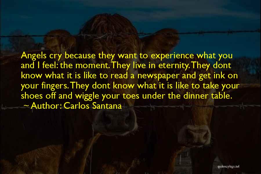 Wiggle Quotes By Carlos Santana