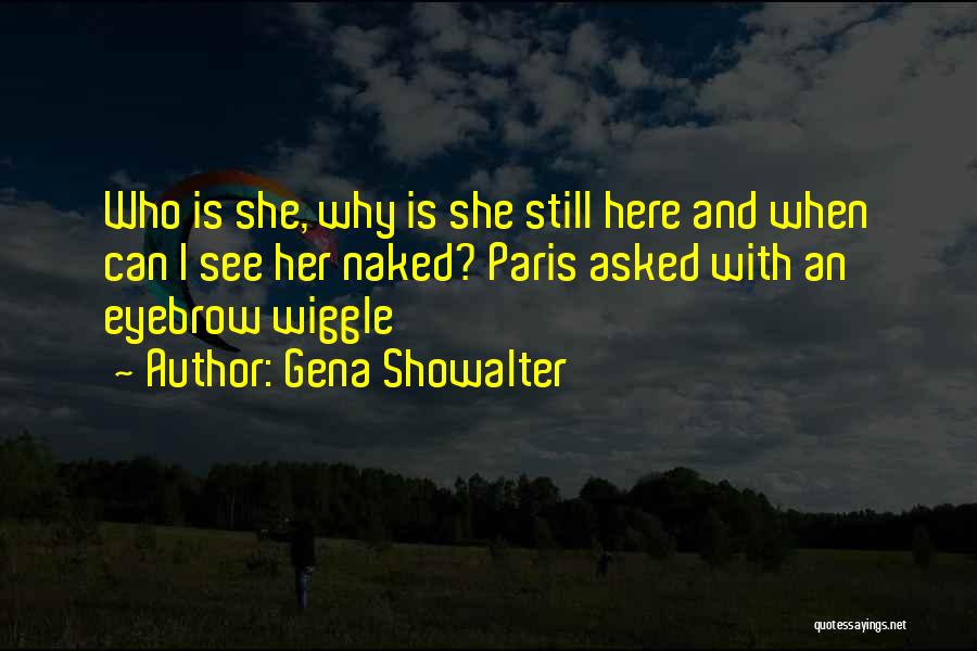 Wiggle Quotes By Gena Showalter