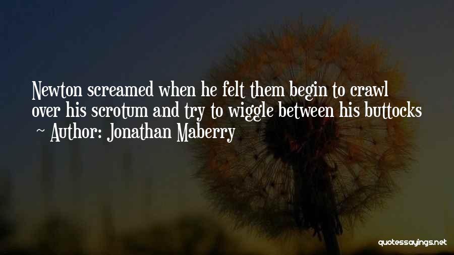 Wiggle Quotes By Jonathan Maberry