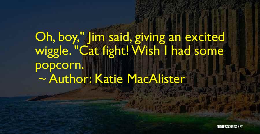 Wiggle Quotes By Katie MacAlister