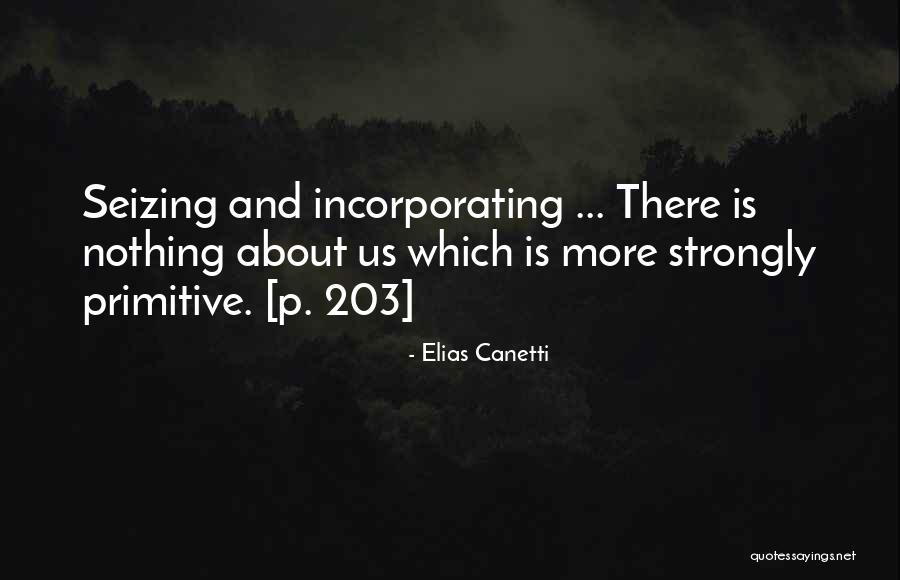 Wigglers Bait Quotes By Elias Canetti Wigglers Bait Quotes By Elias Canetti