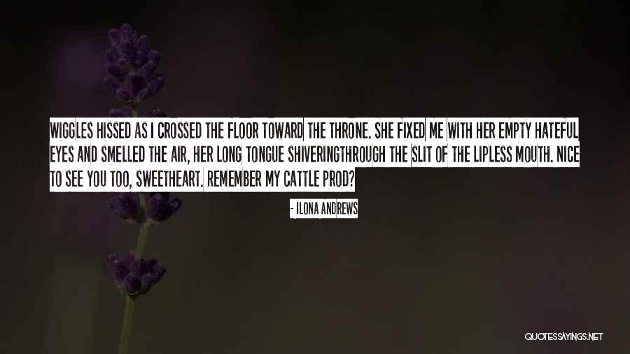 Wiggles Quotes By Ilona Andrews Wiggles Quotes By Ilona Andrews