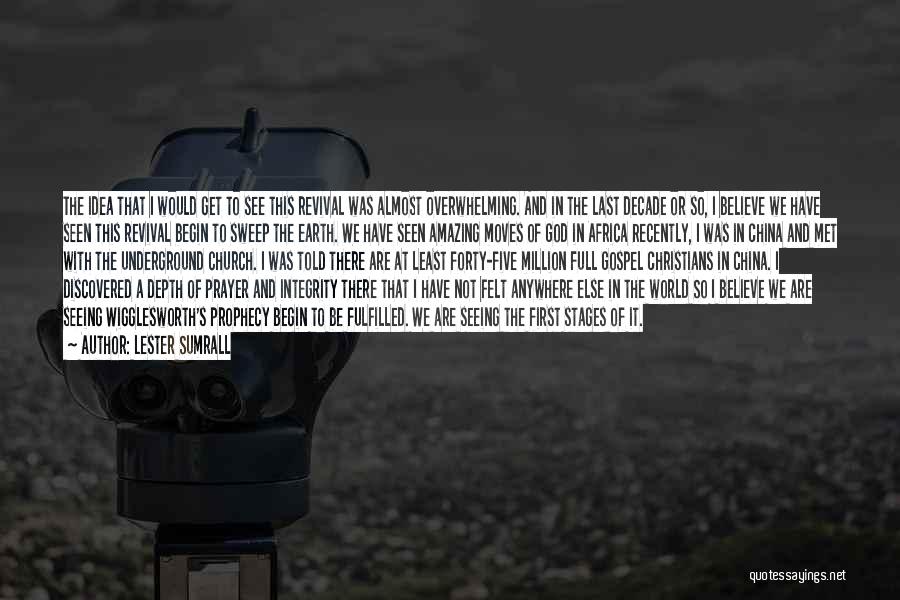 Wigglesworth Quotes By Lester Sumrall Wigglesworth Quotes By Lester Sumrall