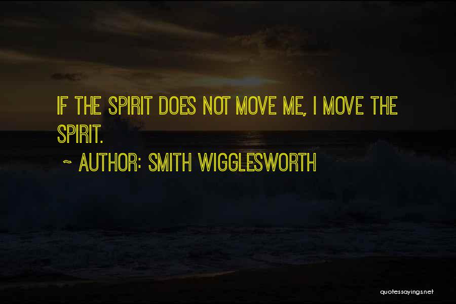 Wigglesworth Quotes By Smith Wigglesworth