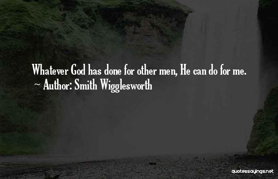 Wigglesworth Quotes By Smith Wigglesworth