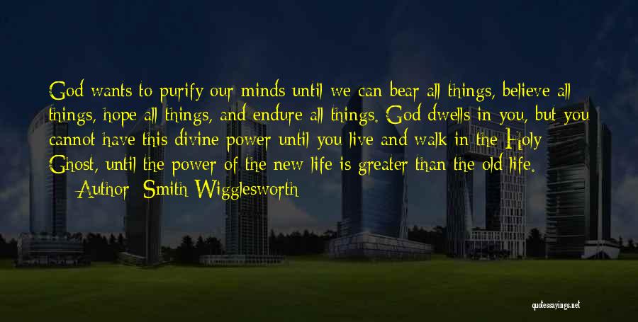 Wigglesworth Quotes By Smith Wigglesworth