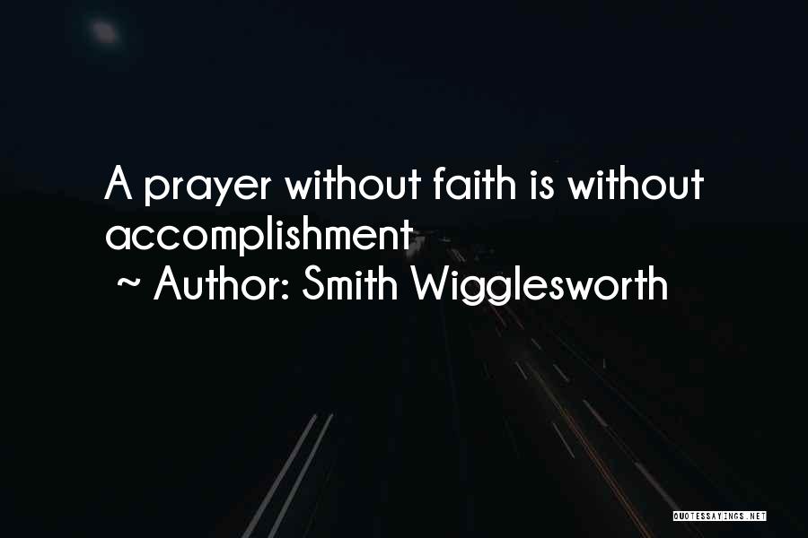 Wigglesworth Quotes By Smith Wigglesworth