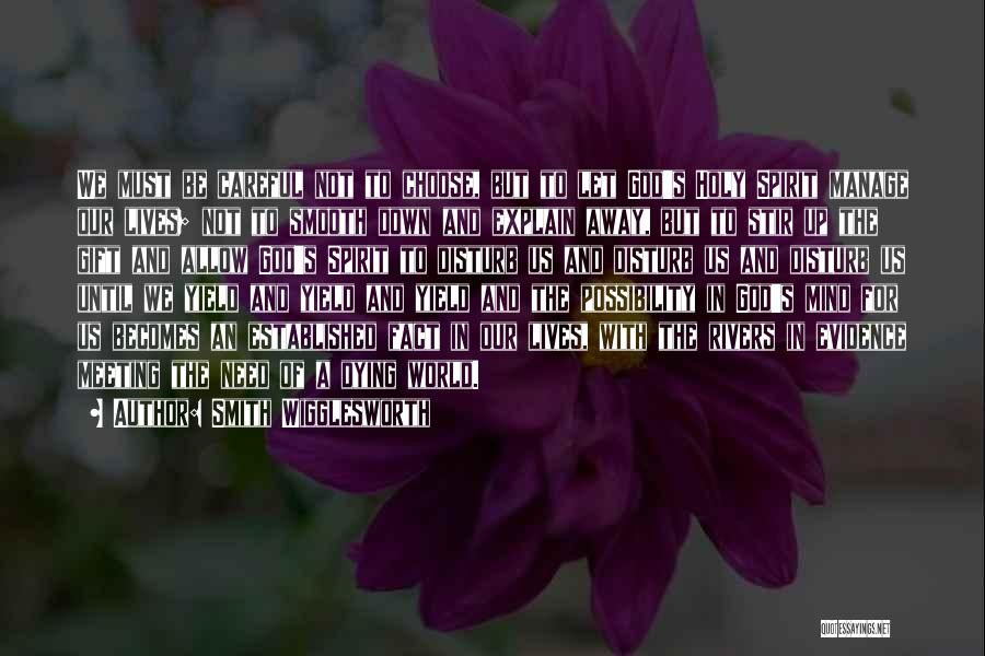 Wigglesworth Quotes By Smith Wigglesworth Wigglesworth Quotes By Smith Wigglesworth