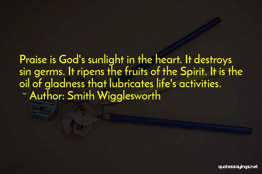 Wigglesworth Quotes By Smith Wigglesworth