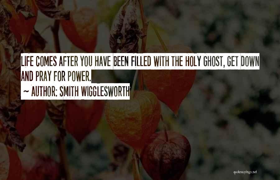 Wigglesworth Quotes By Smith Wigglesworth