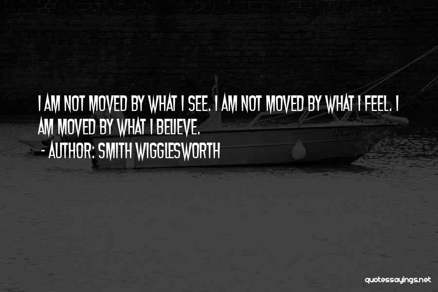 Wigglesworth Quotes By Smith Wigglesworth