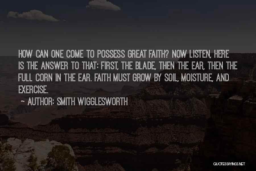 Wigglesworth Quotes By Smith Wigglesworth