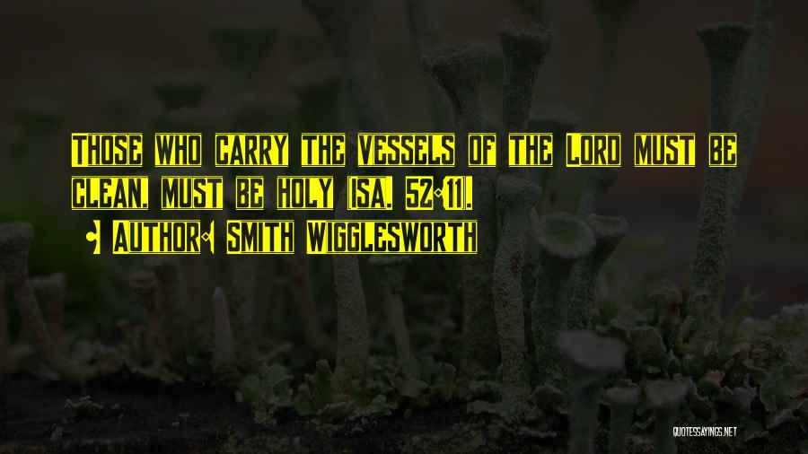Wigglesworth Quotes By Smith Wigglesworth Wigglesworth Quotes By Smith Wigglesworth