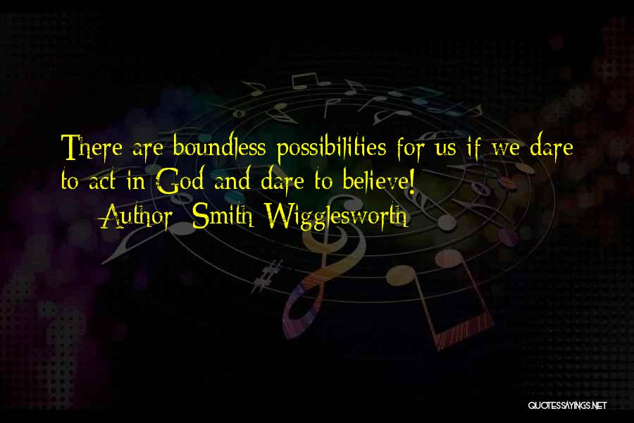 Wigglesworth Quotes By Smith Wigglesworth