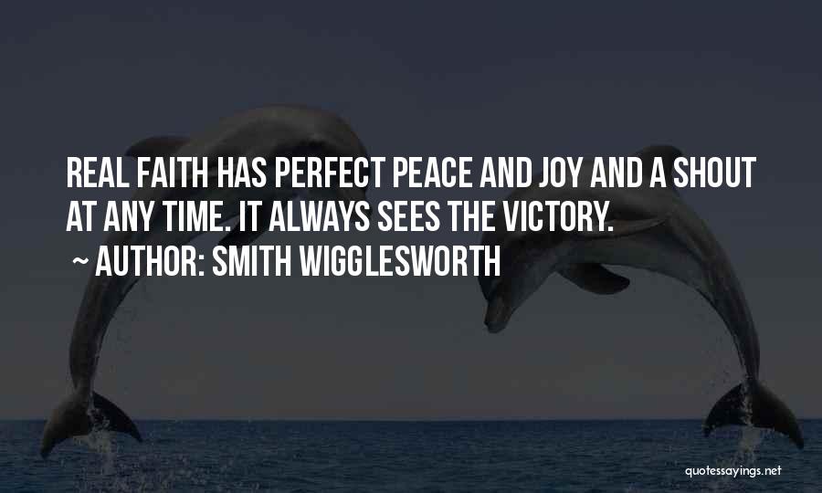 Wigglesworth Quotes By Smith Wigglesworth