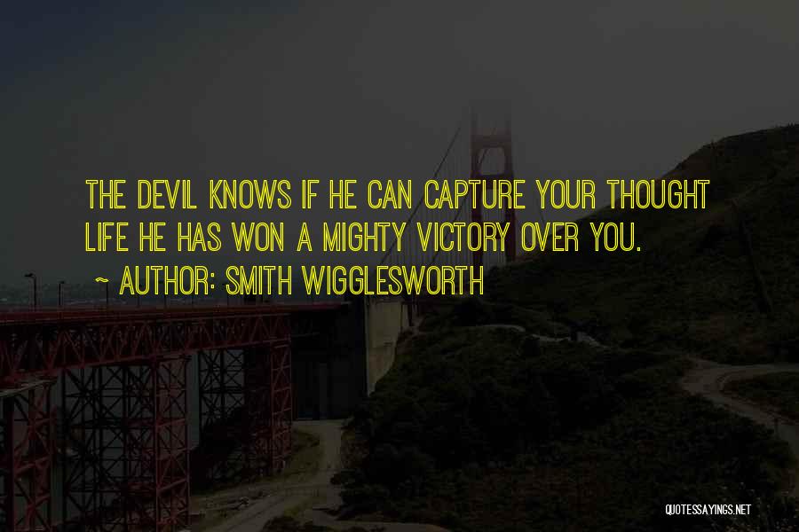 Wigglesworth Quotes By Smith Wigglesworth