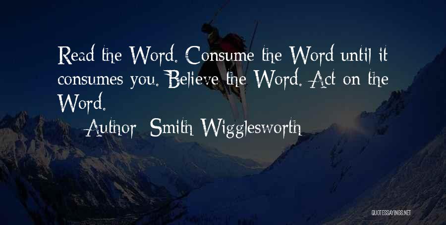 Wigglesworth Quotes By Smith Wigglesworth