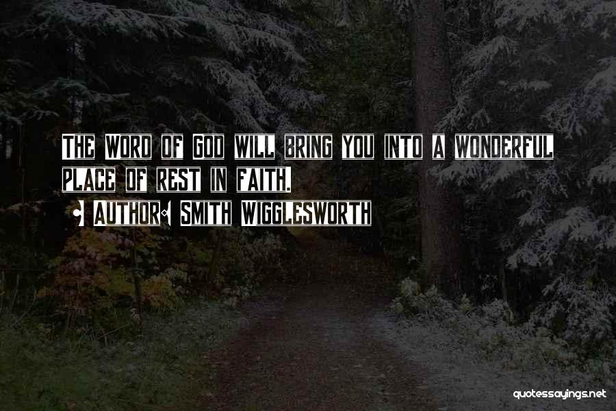 Wigglesworth Quotes By Smith Wigglesworth