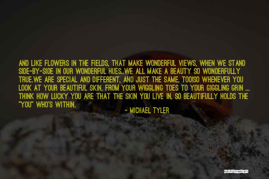 Wiggling Beauty Quotes By Michael Tyler Wiggling Beauty Quotes By Michael Tyler