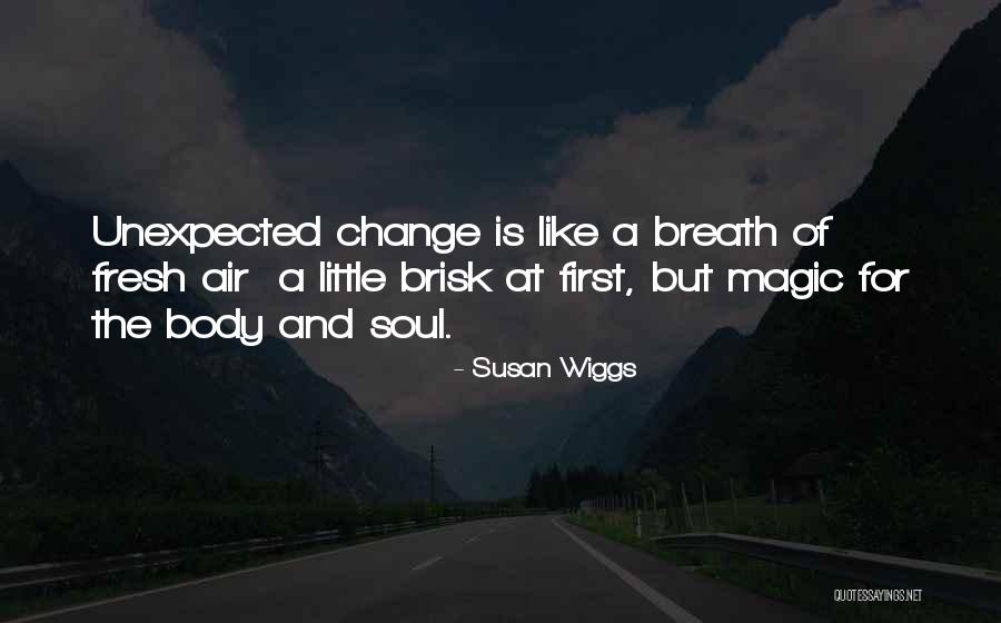 Wiggs Quotes By Susan Wiggs Wiggs Quotes By Susan Wiggs