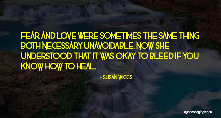 Wiggs Quotes By Susan Wiggs Wiggs Quotes By Susan Wiggs