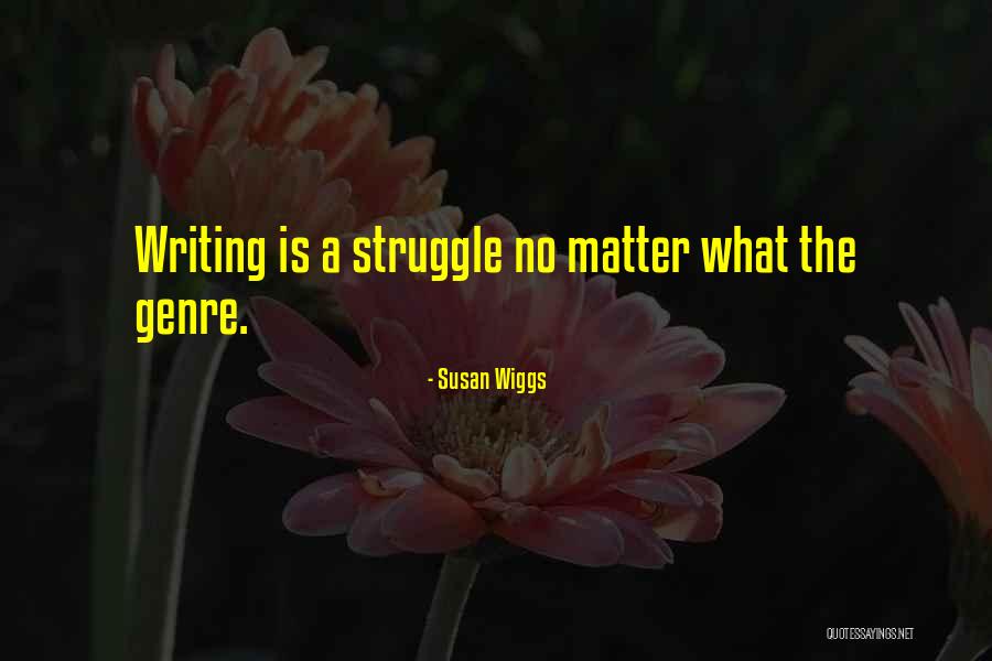 Wiggs Quotes By Susan Wiggs Wiggs Quotes By Susan Wiggs