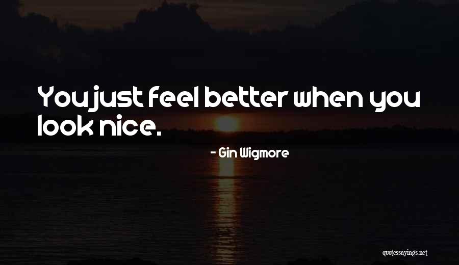 Wigmore Quotes By Gin Wigmore