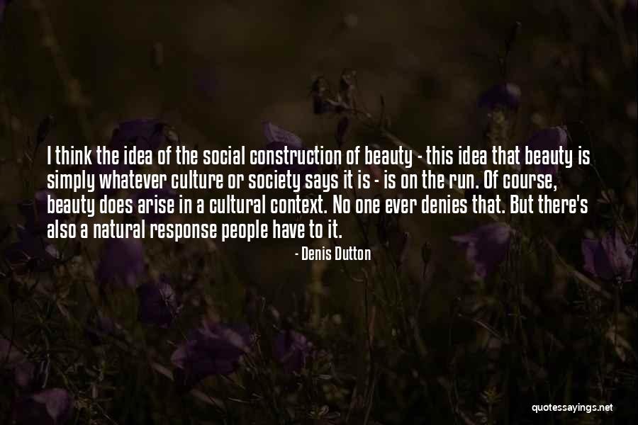 Wihelmina Quotes By Denis Dutton Wihelmina Quotes By Denis Dutton