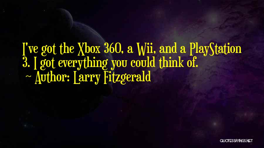 Wii.i.am Quotes By Larry Fitzgerald