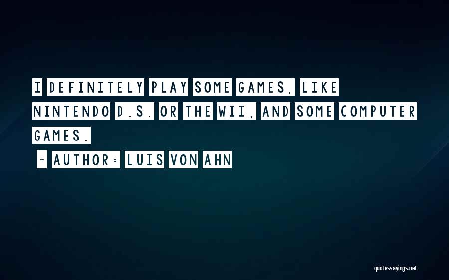 Wii.i.am Quotes By Luis Von Ahn