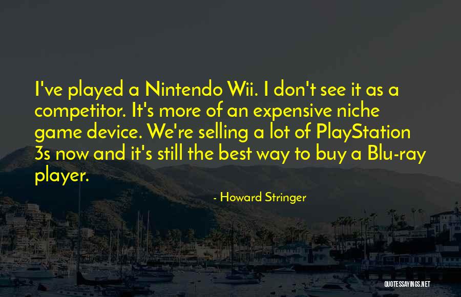 Wii Quotes By Howard Stringer