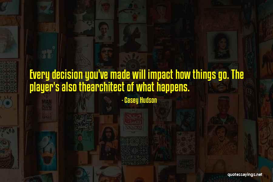 Wiil Quotes By Casey Hudson Wiil Quotes By Casey Hudson