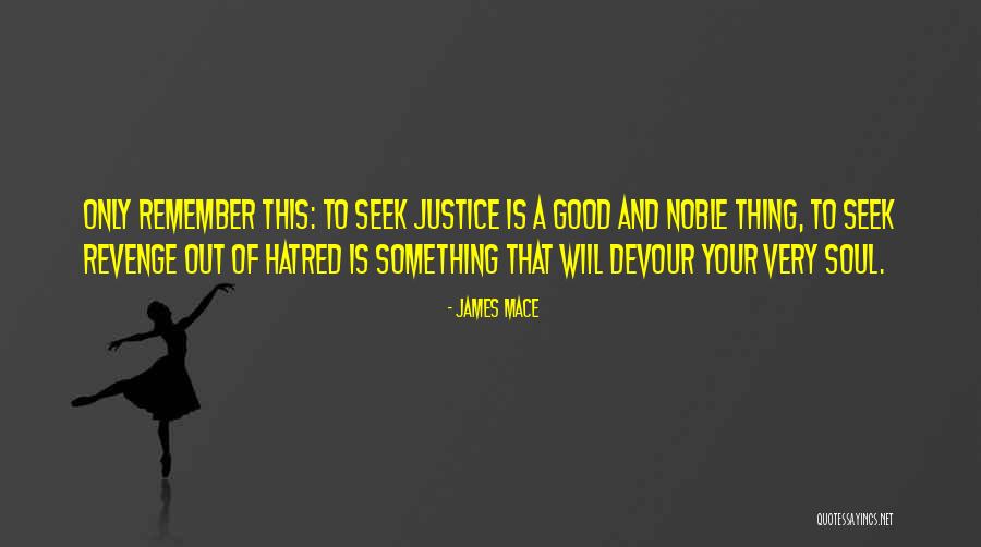 Wiil Quotes By James Mace Wiil Quotes By James Mace