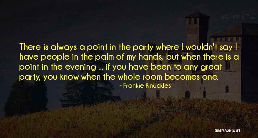 Wiitanen Family Crest Quotes By Frankie Knuckles Wiitanen Family Crest Quotes By Frankie Knuckles