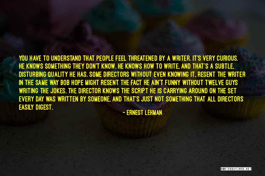 Wijck Posters Quotes By Ernest Lehman Wijck Posters Quotes By Ernest Lehman