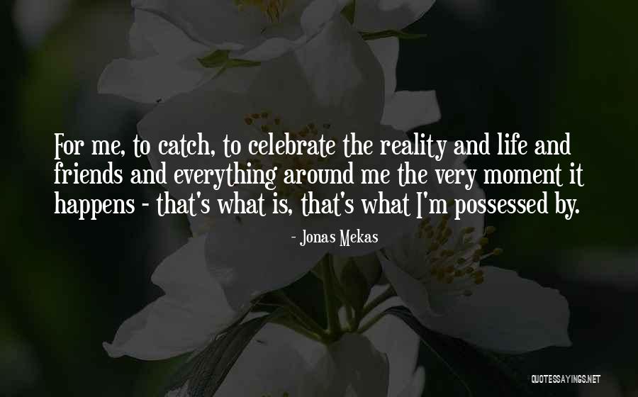 Wijckmans Quotes By Jonas Mekas Wijckmans Quotes By Jonas Mekas