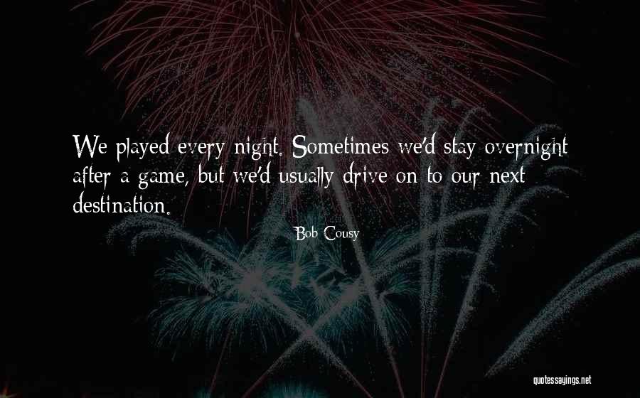 Wijeweera Devised Quotes By Bob Cousy Wijeweera Devised Quotes By Bob Cousy