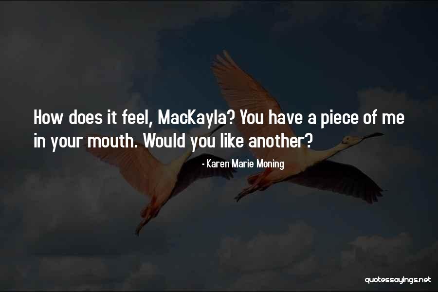 Wijeyadasa Quotes By Karen Marie Moning Wijeyadasa Quotes By Karen Marie Moning