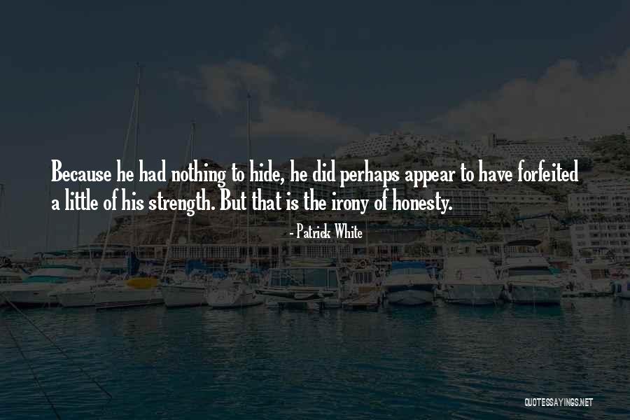 Wijith Quotes By Patrick White Wijith Quotes By Patrick White